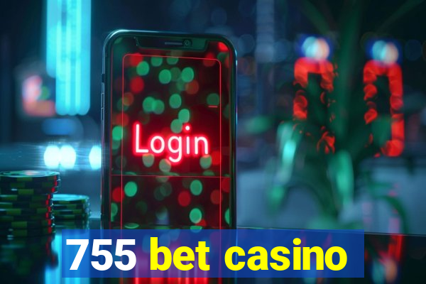 755 bet casino